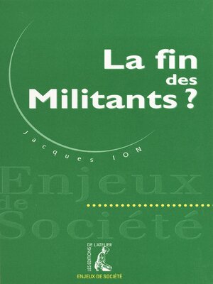 cover image of La fin des militants ?